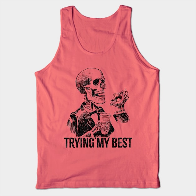 Trying-my-best Tank Top by Swot Tren